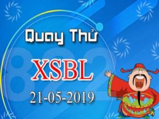 Tổng hợp dự lô bạch thủ trong  XSBL ngày 21/05  chính xác 100%