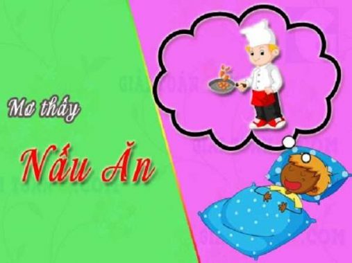 Mơ thấy nấu ăn đánh con số may mắn miền bắc