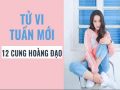 Tử vi tuần mới từ 24/8-30/8/2020 của 12 cung hoàng đạo