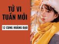 Tử vi tuần mới từ 21/9-27/9/2020 của 12 cung hoàng đạo