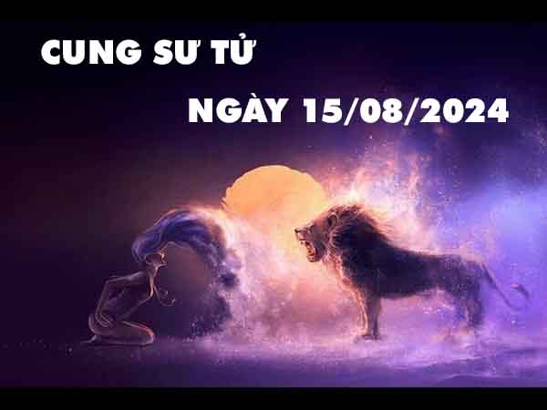 Nhận định con số may mắn cung Sư Tử ngày 15/8/2024 thứ 5 hôm nay