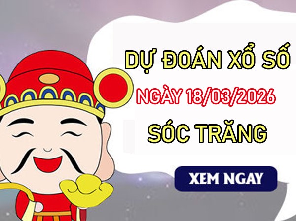 Tham khảo soi cầu ST ngày 18/3/2026 thứ 4 VIP hôm nay